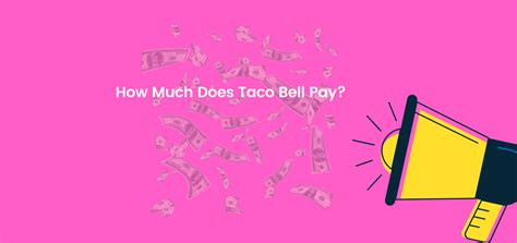 how much do you make at taco bell|starting wage at taco bell.